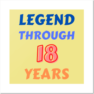 Legend Through 18 Years For Birthday Posters and Art